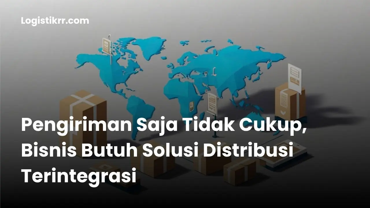 Ilustrasi solusi distribusi terintegrasi untuk bisnis