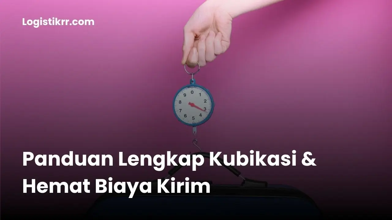 Ilustrasi perhitungan volume barang untuk ekspedisi