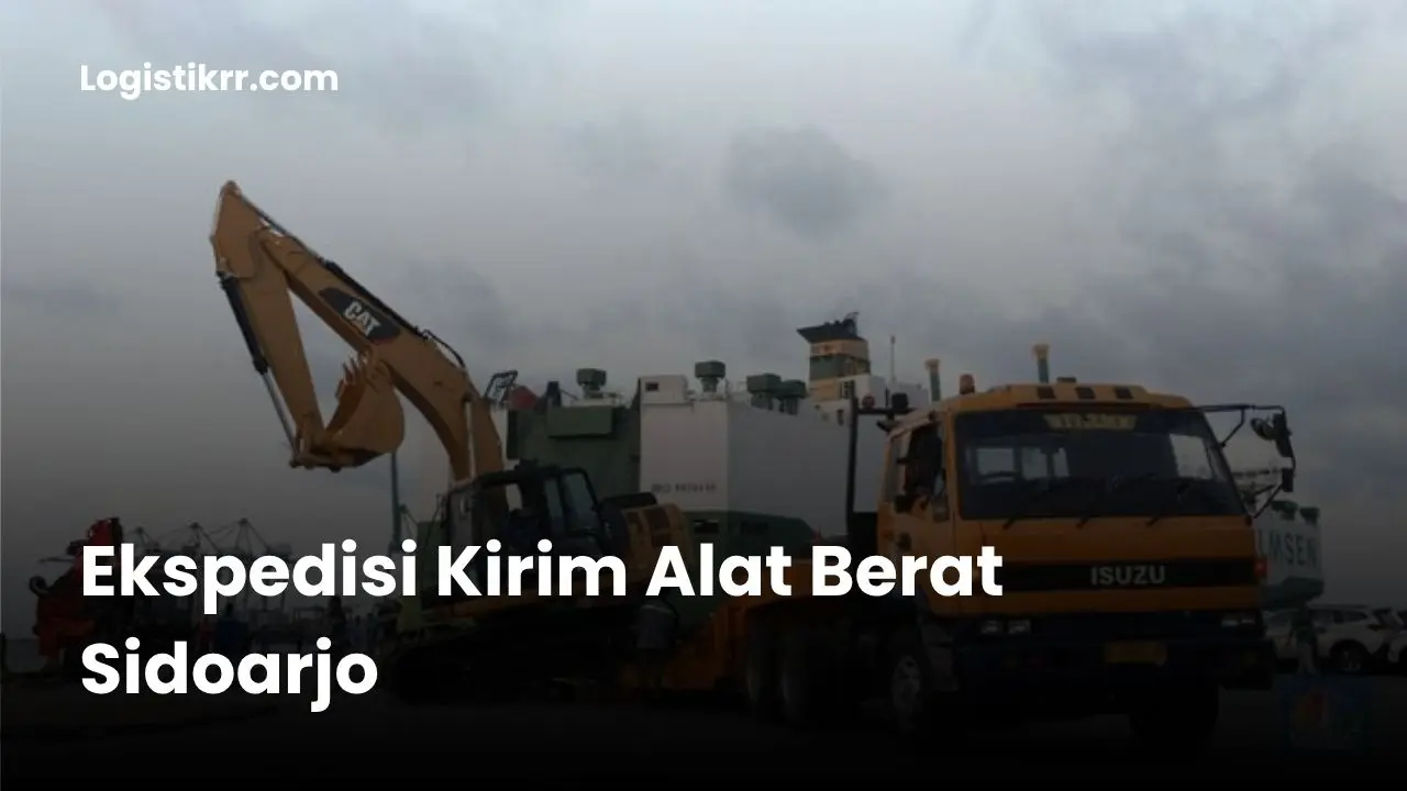 Ekspedisi kirim alat berat Sidoarjo dengan armada lowbed dan trailer