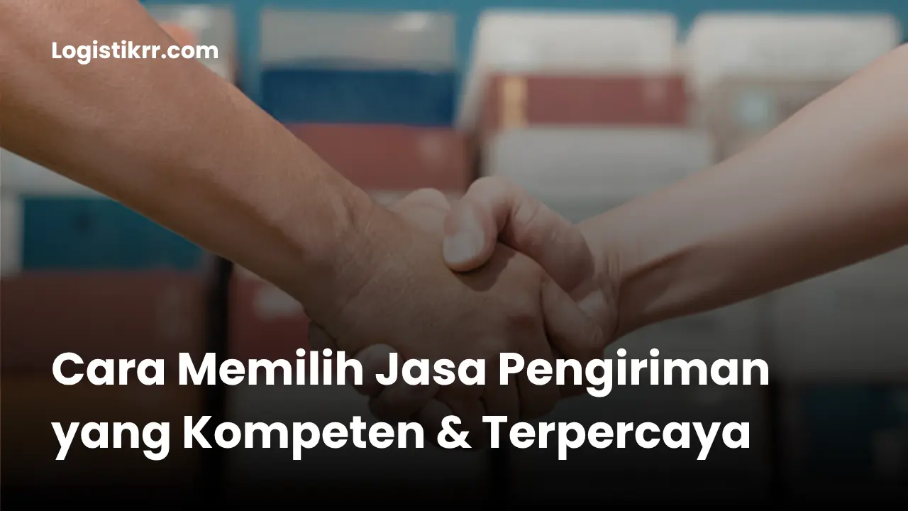 Ilustrasi memilih jasa pengiriman yang kompeten