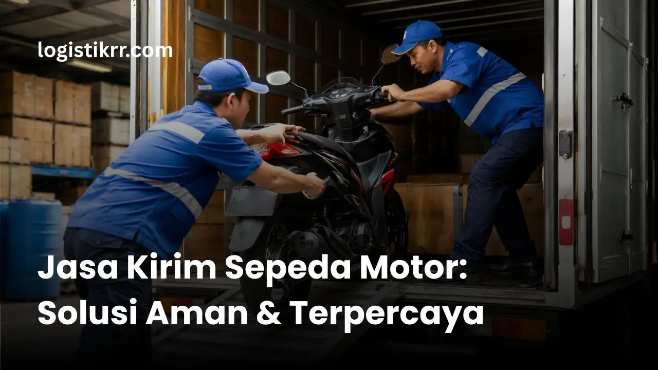 Jasa kirim sepeda motor profesional dengan armada khusus