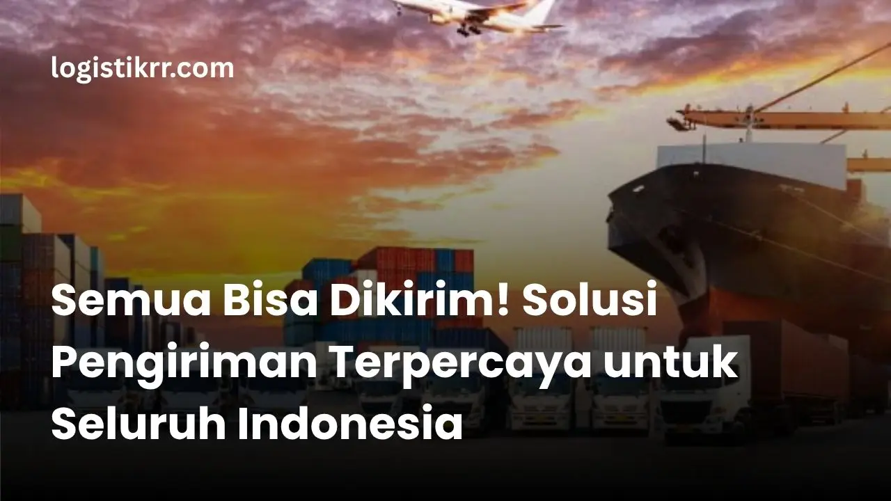 Tim Logistik RR sedang mempersiapkan pengiriman barang ke berbagai wilayah Indonesia
