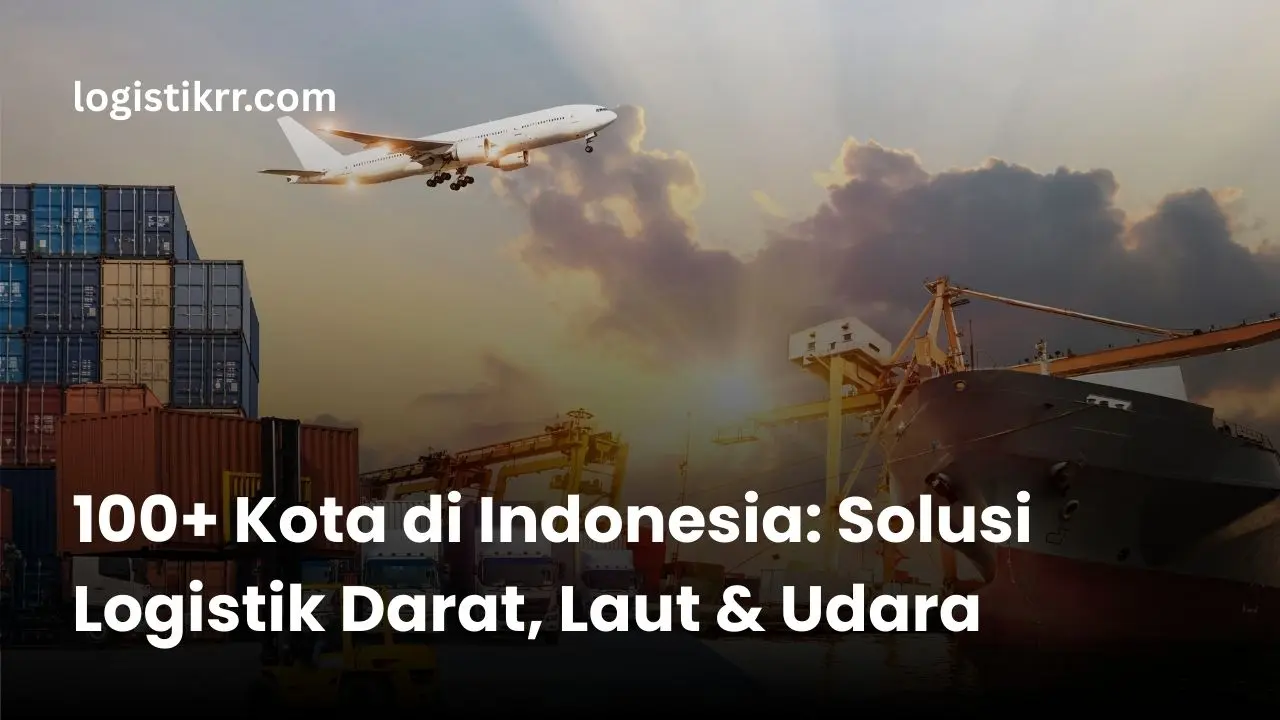 Peta Indonesia jalur logistik darat laut udara