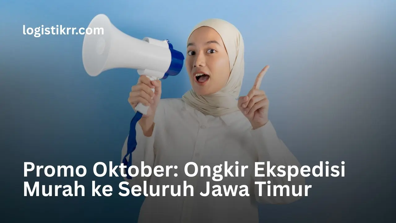 Promo ongkir murah ekspedisi ke seluruh Jawa Timur