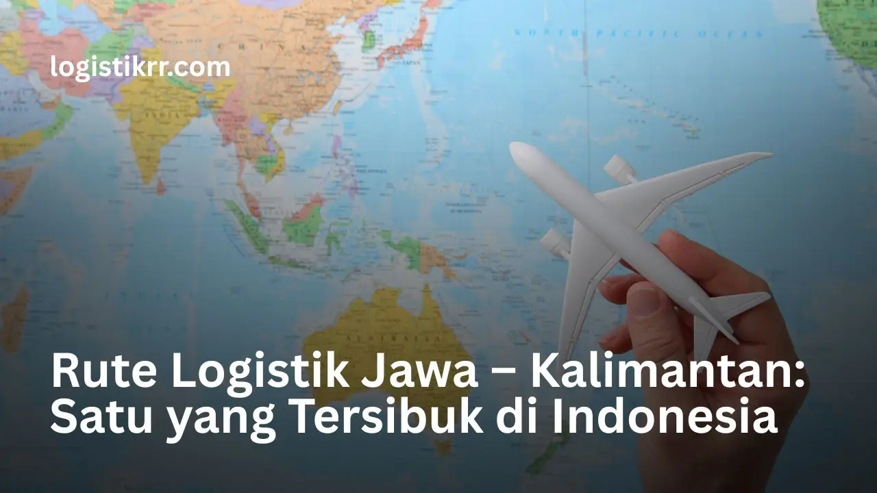 Peta rute logistik Jawa-Kalimantan yang merupakan salah satu rute tersibuk di Indonesia dengan aktivitas pengiriman tinggi
