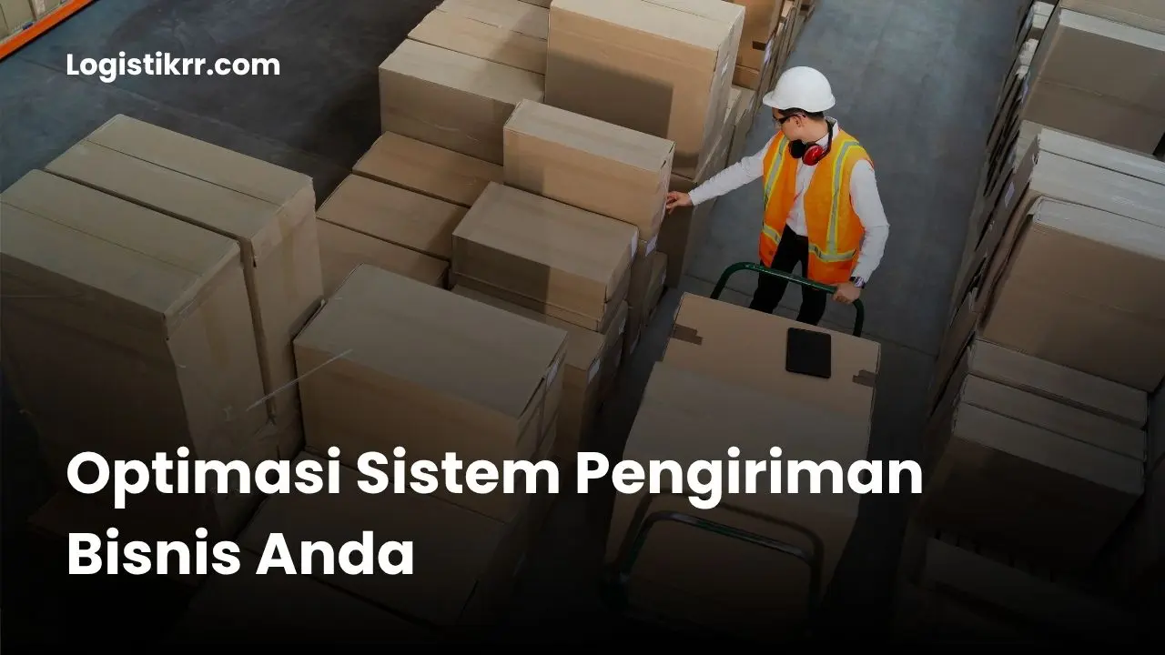 Tim Logistik RR sedang memproses pengiriman barang dengan sistem terintegrasi